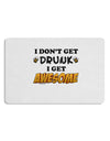 I Don't Get Drunk - Awesome Placemat Set of 4 Placemats-Placemat-TooLoud-White-Davson Sales