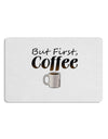 But First Coffee Placemat Set of 4 Placemats-Placemat-TooLoud-White-Davson Sales