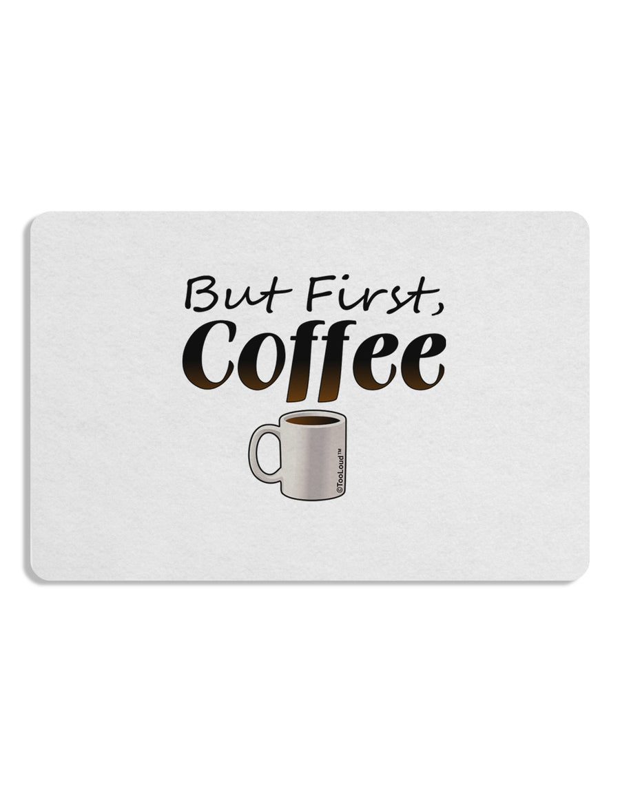 But First Coffee Placemat Set of 4 Placemats-Placemat-TooLoud-White-Davson Sales