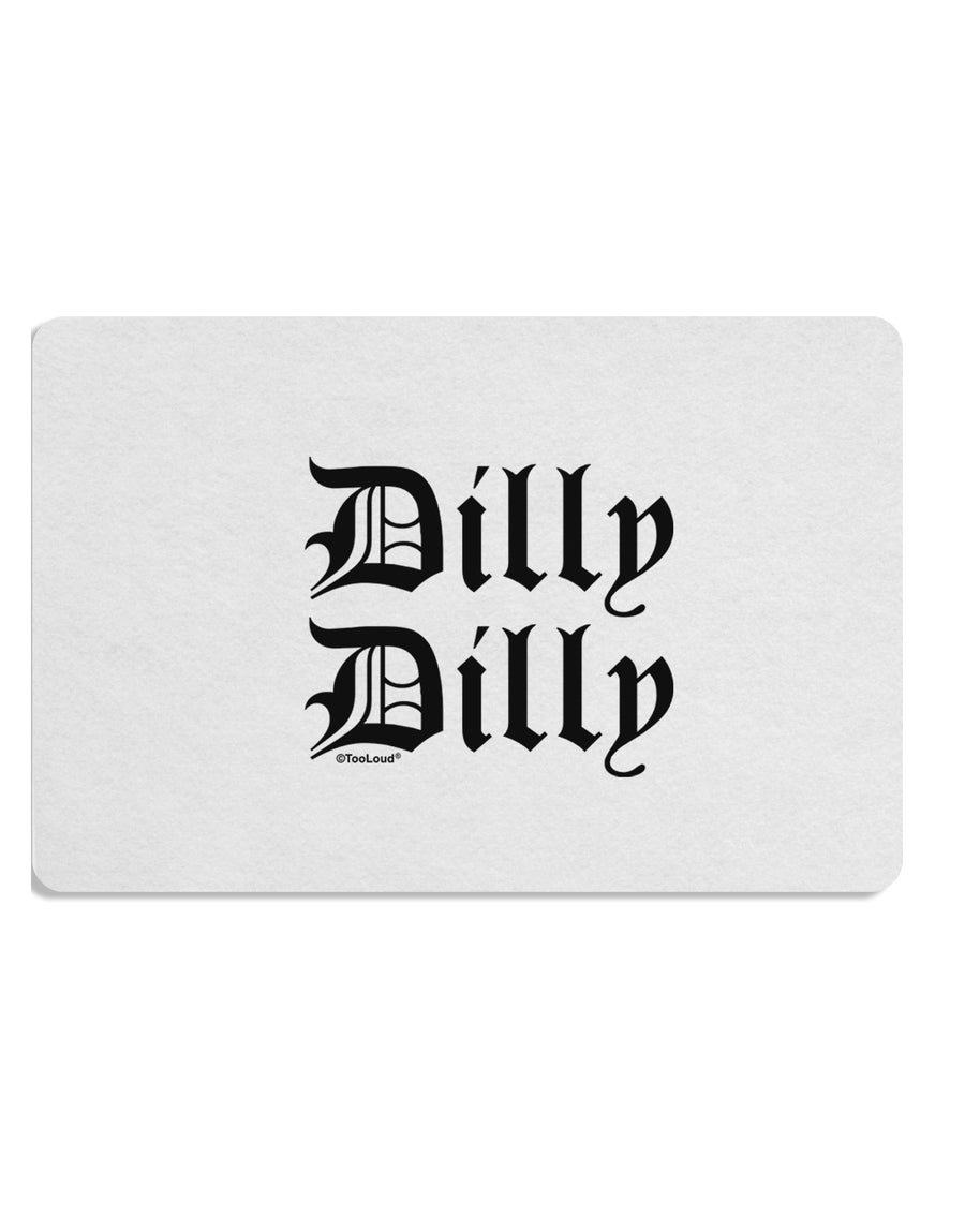 Dilly Dilly Beer Drinking Funny Placemat by TooLoud Set of 4 Placemats-Placemat-TooLoud-White-Davson Sales