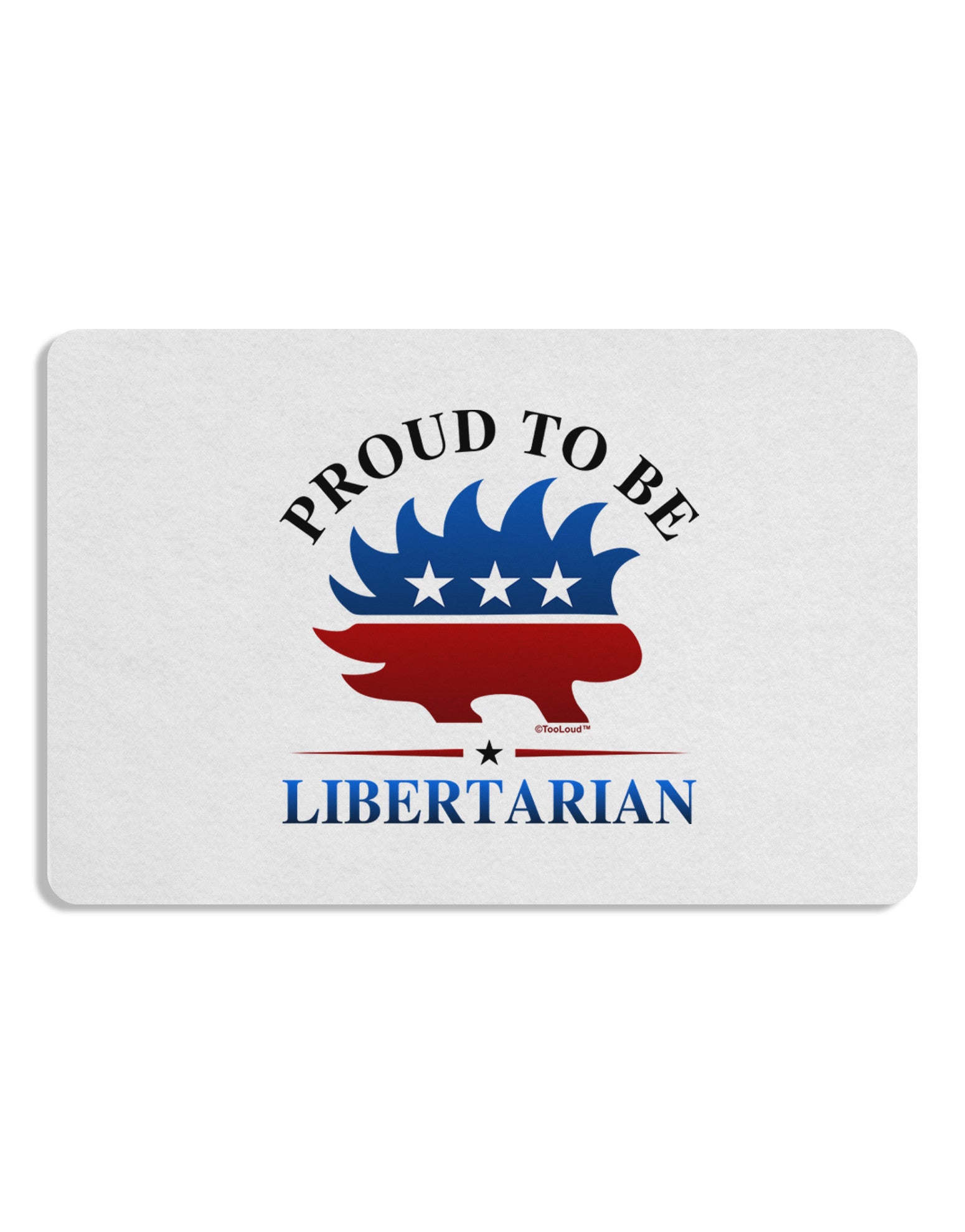Proud To Be Libertarian Placemat Set of 4 Placemats-Placemat-TooLoud-White-Davson Sales