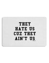 They Hate Us Cuz They Ain't Us Placemat by TooLoud Set of 4 Placemats-Placemat-TooLoud-White-Davson Sales