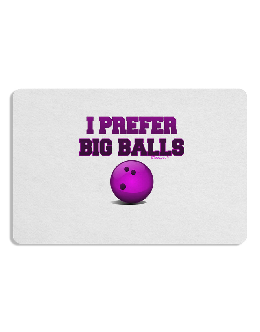 I Prefer Big Balls - Bowling Placemat Set of 4 Placemats-Placemat-TooLoud-White-Davson Sales