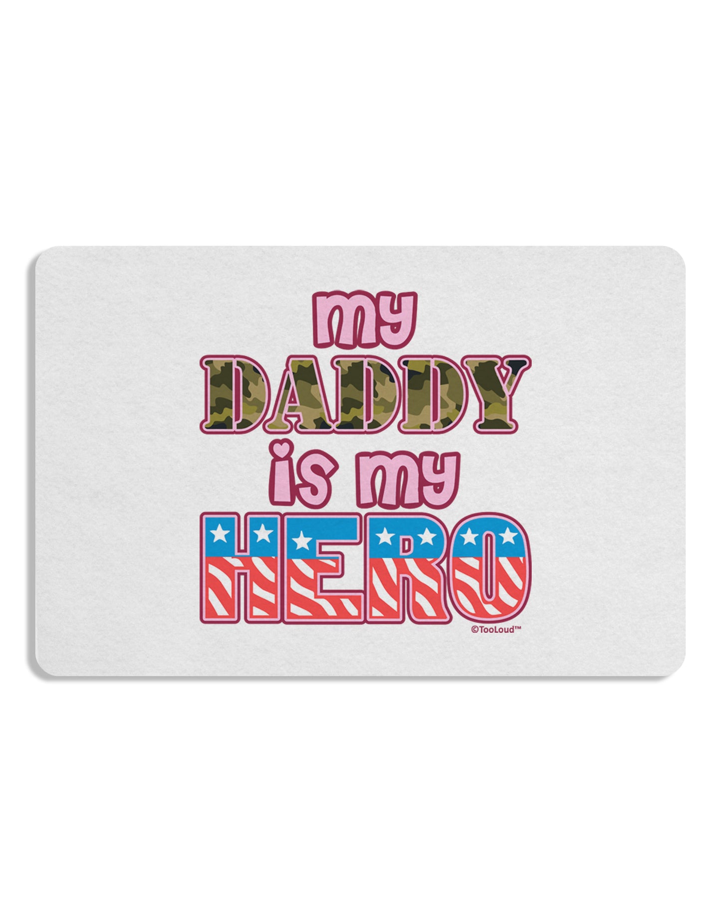 My Daddy is My Hero - Armed Forces - Pink Placemat by TooLoud Set of 4 Placemats-Placemat-TooLoud-White-Davson Sales