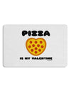 Pizza Is My Valentine Placemat by TooLoud Set of 4 Placemats-Placemat-TooLoud-White-Davson Sales