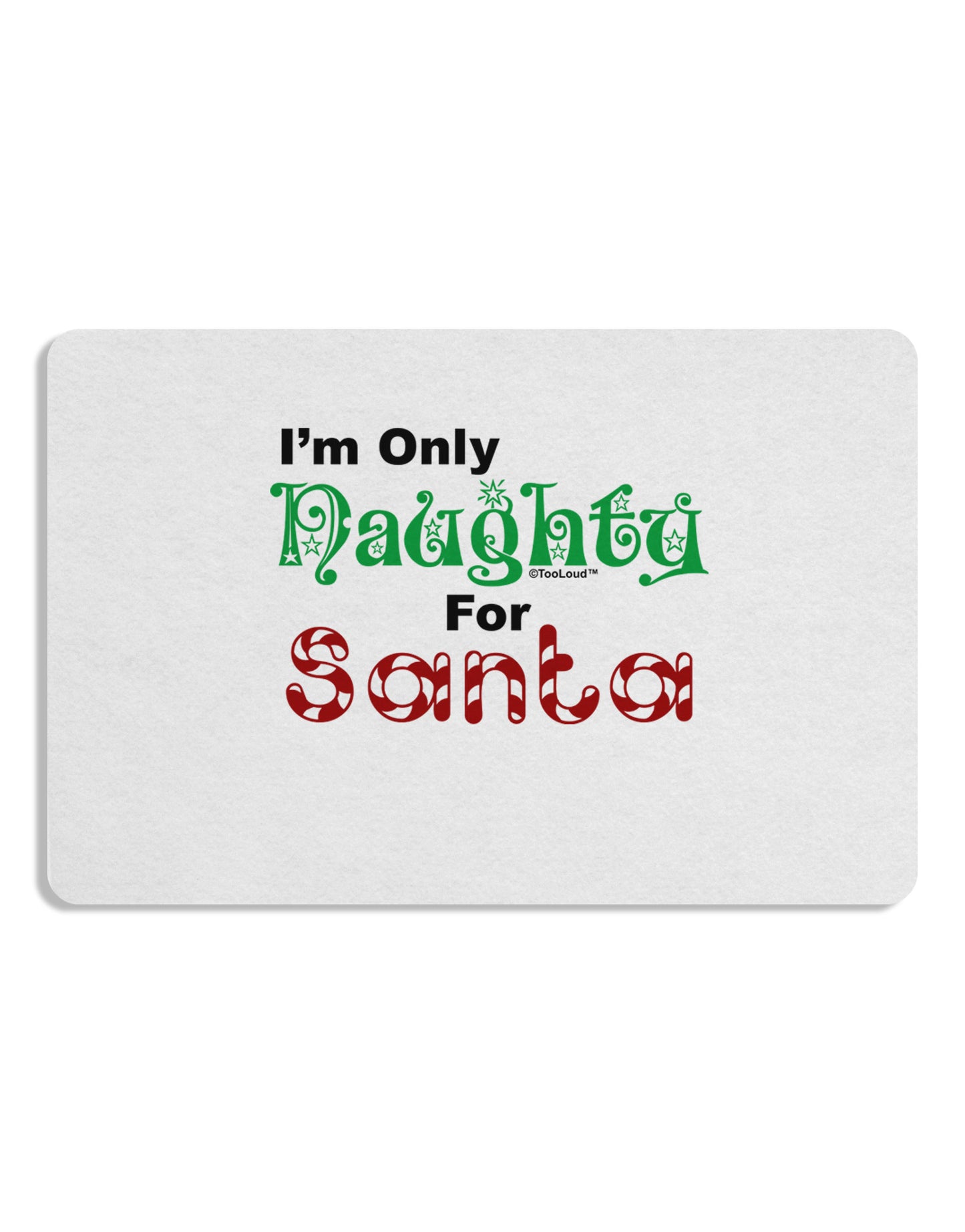 Naughty For Santa Placemat Set of 4 Placemats-Placemat-TooLoud-White-Davson Sales