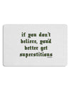 If You Don't Believe You'd Better Get Superstitious Placemat by TooLoud Set of 4 Placemats-Placemat-TooLoud-White-Davson Sales