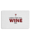 I Didn't Text You - Wine Placemat Set of 4 Placemats-Placemat-TooLoud-White-Davson Sales