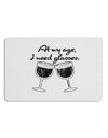 At My Age I Need Glasses - Wine Distressed Placemat by TooLoud Set of 4 Placemats-Placemat-TooLoud-White-Davson Sales
