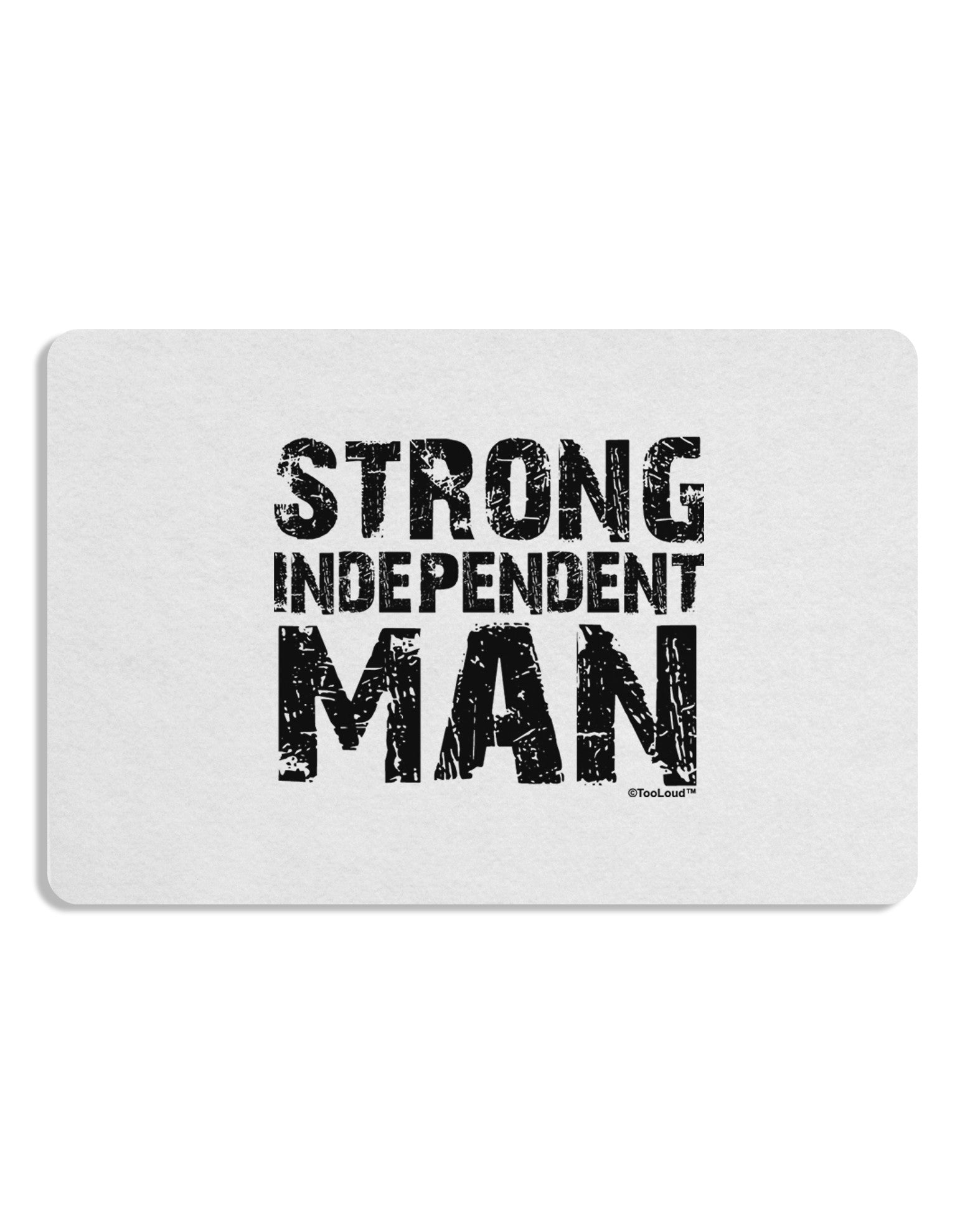 Strong Independent Man Placemat Set of 4 Placemats-Placemat-TooLoud-White-Davson Sales