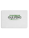 I'd Rather Be Golfing Placemat Set of 4 Placemats-Placemat-TooLoud-White-Davson Sales