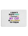 I Don't Have Kids - Cat Placemat Set of 4 Placemats-Placemat-TooLoud-White-Davson Sales