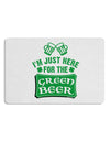 Just Here For The Green Beer Placemat Set of 4 Placemats-Placemat-TooLoud-White-Davson Sales