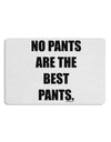 No Pants Are The Best Pants Placemat by TooLoud Set of 4 Placemats-Placemat-TooLoud-White-Davson Sales