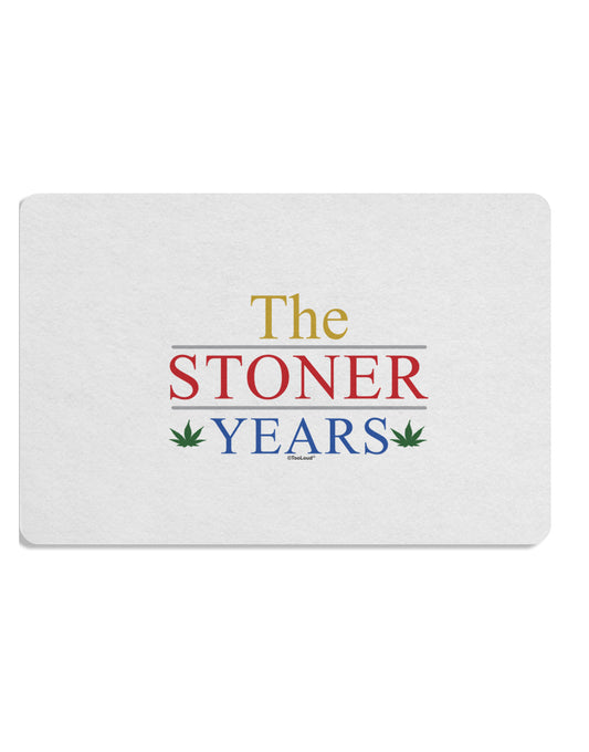 The Stoner Years Placemat by TooLoud Set of 4 Placemats-Placemat-TooLoud-White-Davson Sales