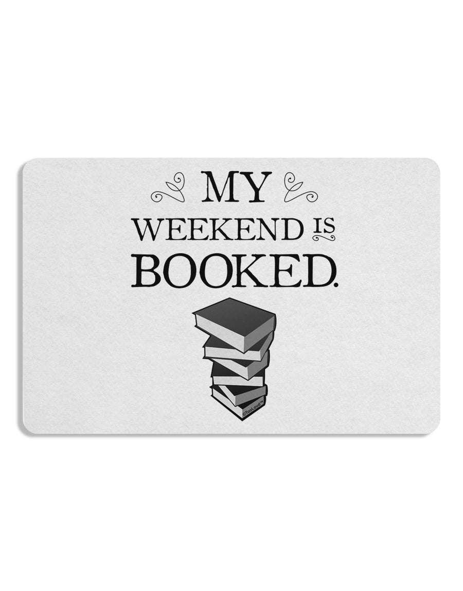 My Weekend Is Booked Placemat Set of 4 Placemats-Placemat-TooLoud-White-Davson Sales