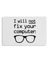 I Will Not Fix Your Computer Placemat by TooLoud Set of 4 Placemats-Placemat-TooLoud-White-Davson Sales