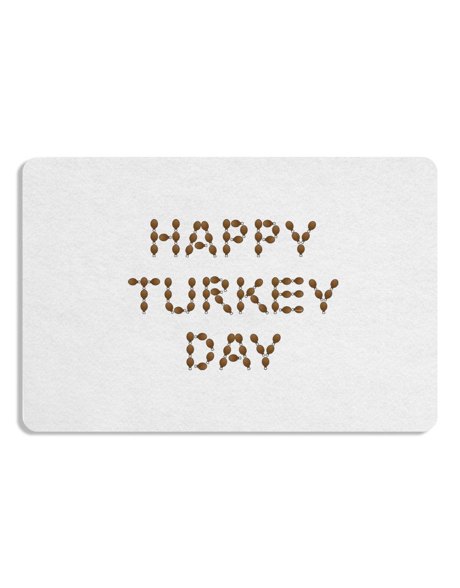 Happy Turkey Day Turkey Legs Thanksgiving 12 x 18 Placemat Set of 4 Placemats-Placemat-TooLoud-White-Davson Sales