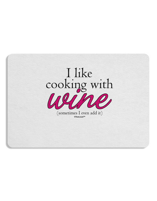 I Like Cooking With Wine Placemat by TooLoud Set of 4 Placemats-Placemat-TooLoud-White-Davson Sales