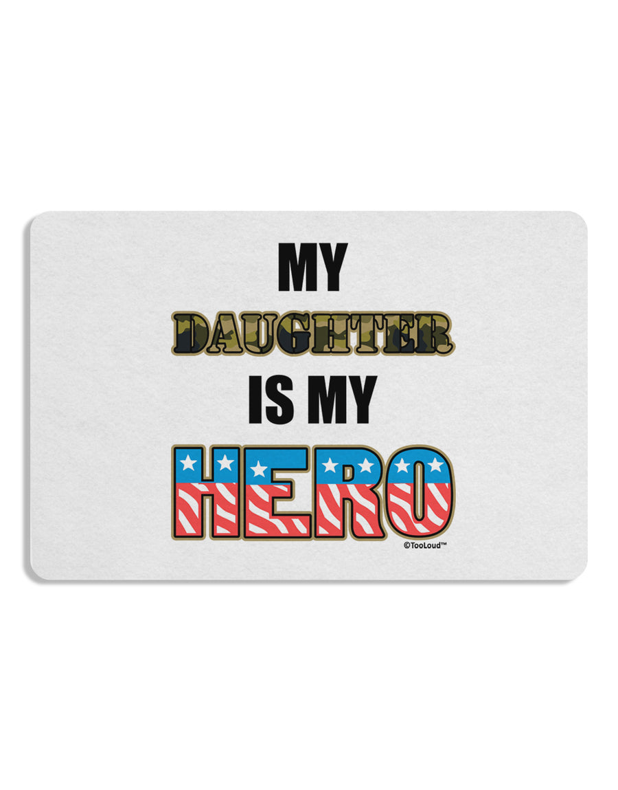 My Daughter is My Hero - Armed Forces Placemat by TooLoud Set of 4 Placemats-Placemat-TooLoud-White-Davson Sales