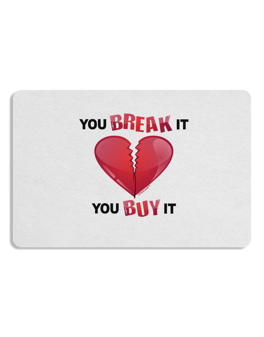 TooLoud You Break It You Buy It Heart Placemat Set of 4 Placemats-Placemat-TooLoud-White-Davson Sales