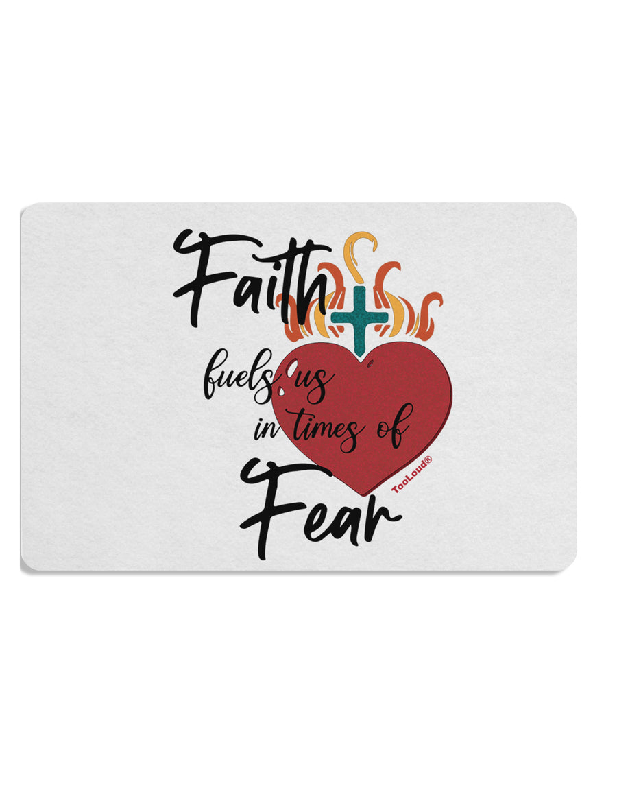 TooLoud Faith Fuels us in Times of Fear  Placemat Set of 4 Placemats M
