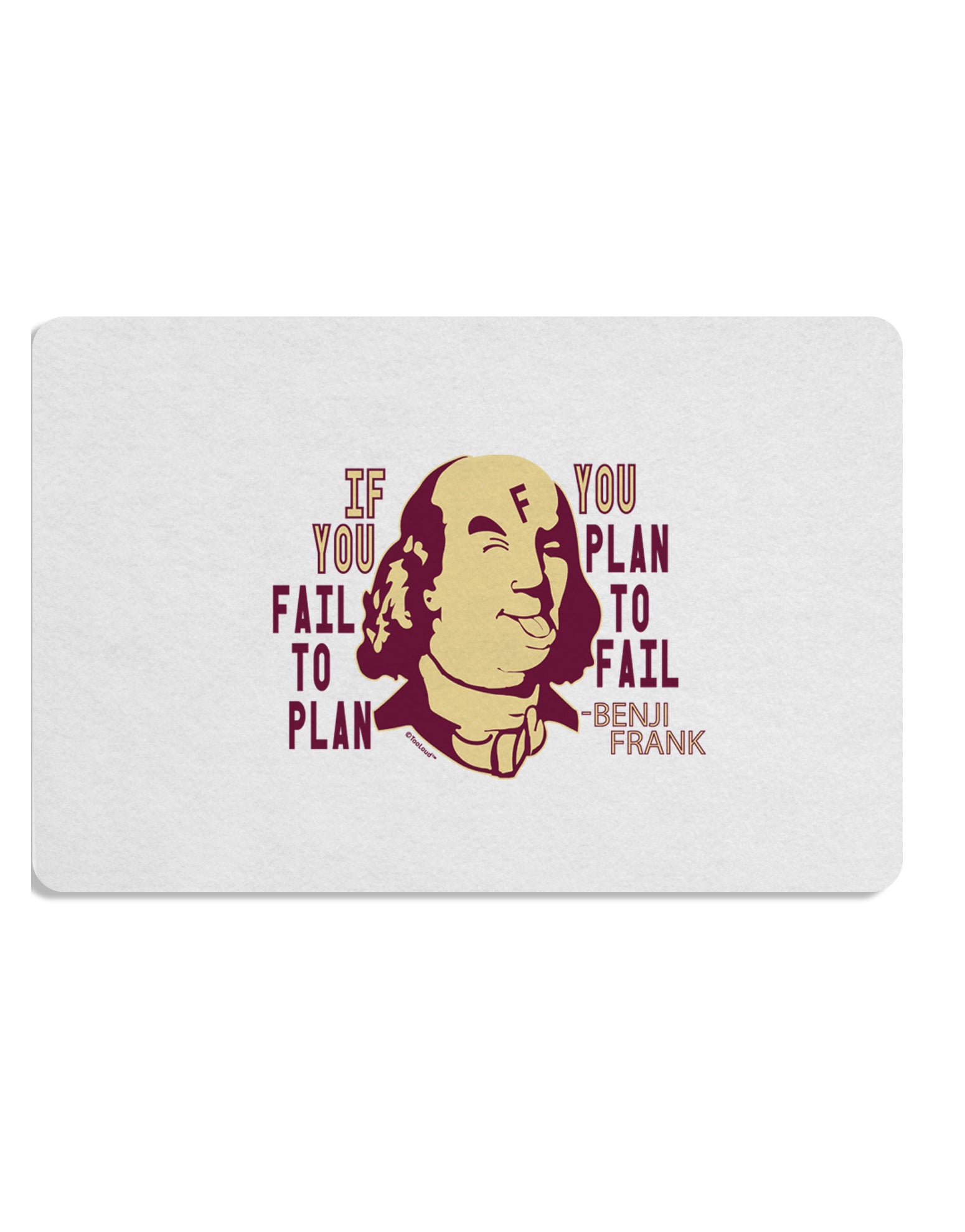 TooLoud If you Fail to Plan, you Plan to Fail-Benjamin Franklin Placemat Set of 4 Placemats Multi-pack-Placemat-TooLoud-Davson Sales