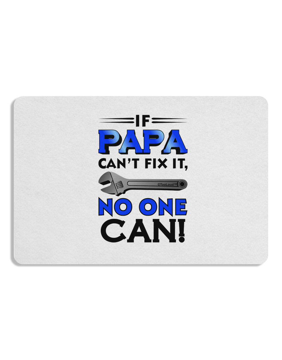 If Papa Can't Fix It Placemat Set of 4 Placemats-Placemat-TooLoud-White-Davson Sales