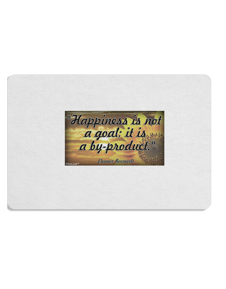 Happiness Is Not A Goal Placemat by TooLoud Set of 4 Placemats-Placemat-TooLoud-White-Davson Sales