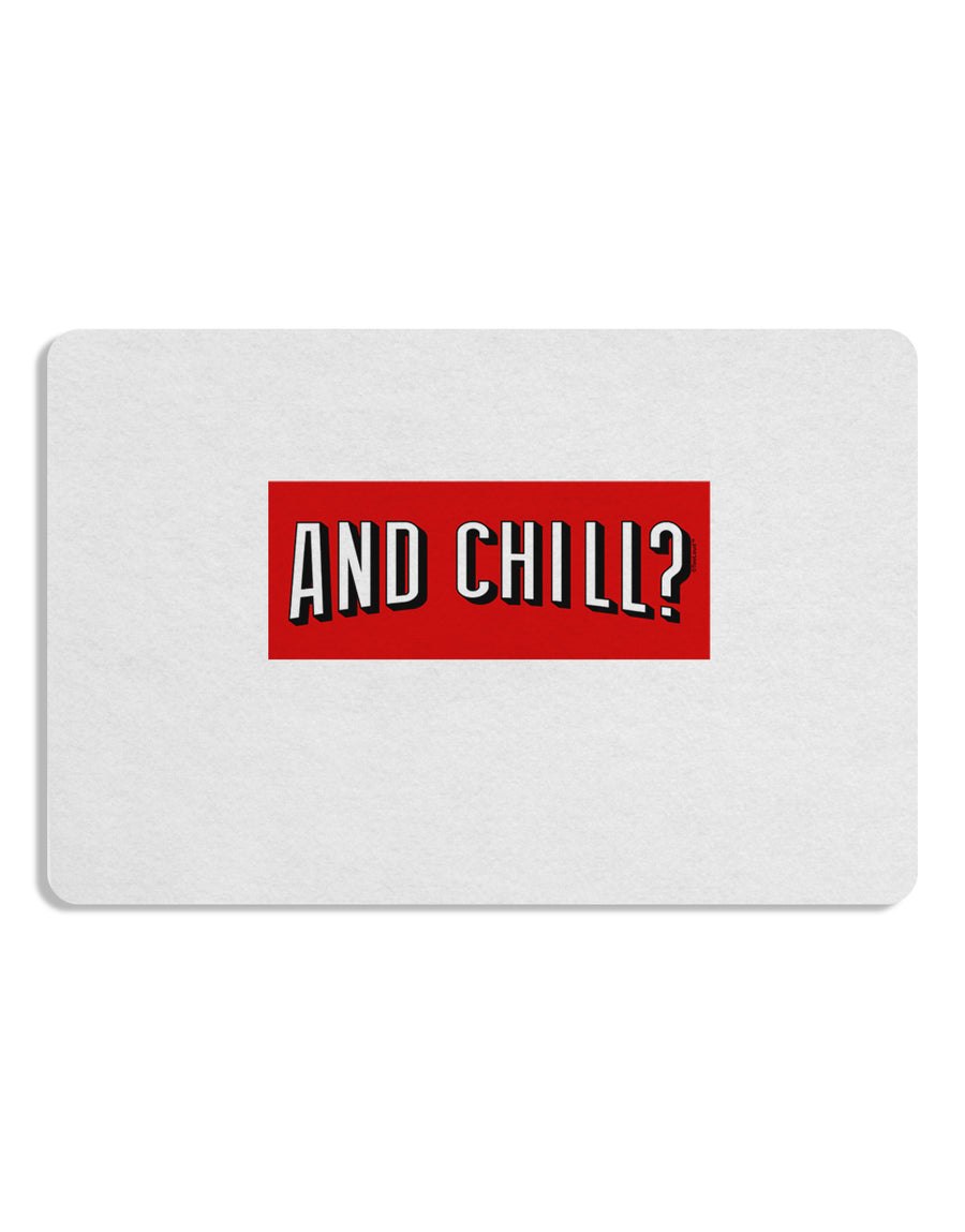 And Chill Placemat Set of 4 Placemats-Placemat-TooLoud-White-Davson Sales