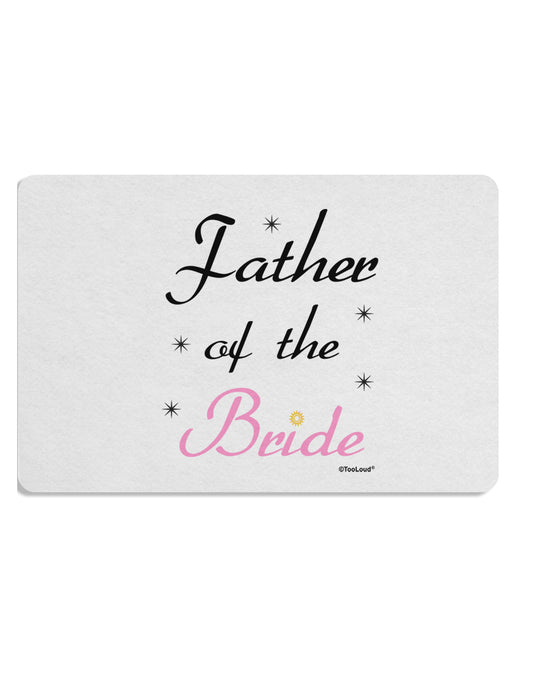 Father of the Bride wedding Placemat by TooLoud Set of 4 Placemats-Placemat-TooLoud-White-Davson Sales
