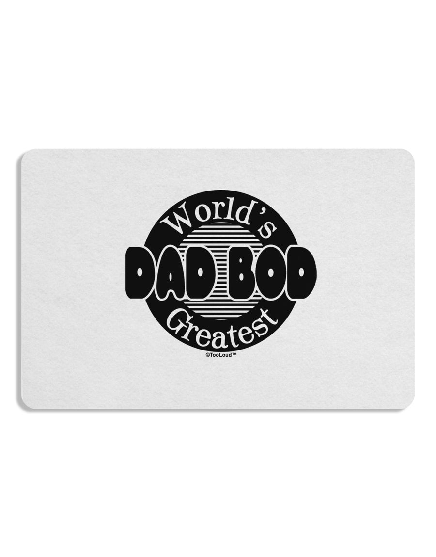 Worlds Greatest Dad Bod Placemat by TooLoud Set of 4 Placemats-Placemat-TooLoud-White-Davson Sales