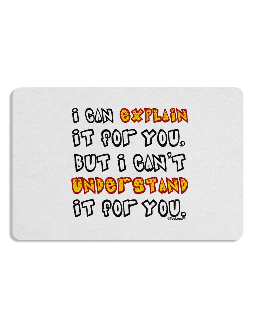 I Can Explain It For You Placemat by TooLoud Set of 4 Placemats-Placemat-TooLoud-White-Davson Sales