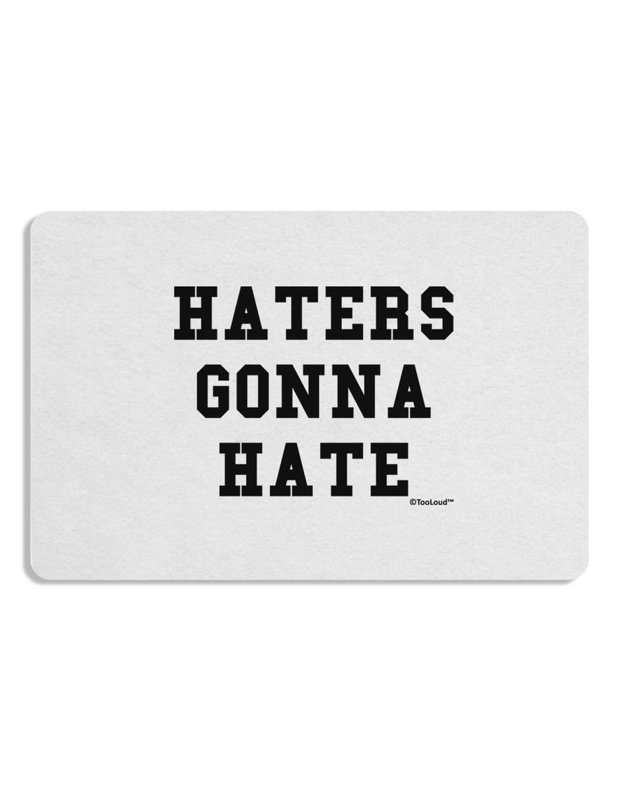 Haters Gonna Hate Placemat by TooLoud Set of 4 Placemats-Placemat-TooLoud-White-Davson Sales