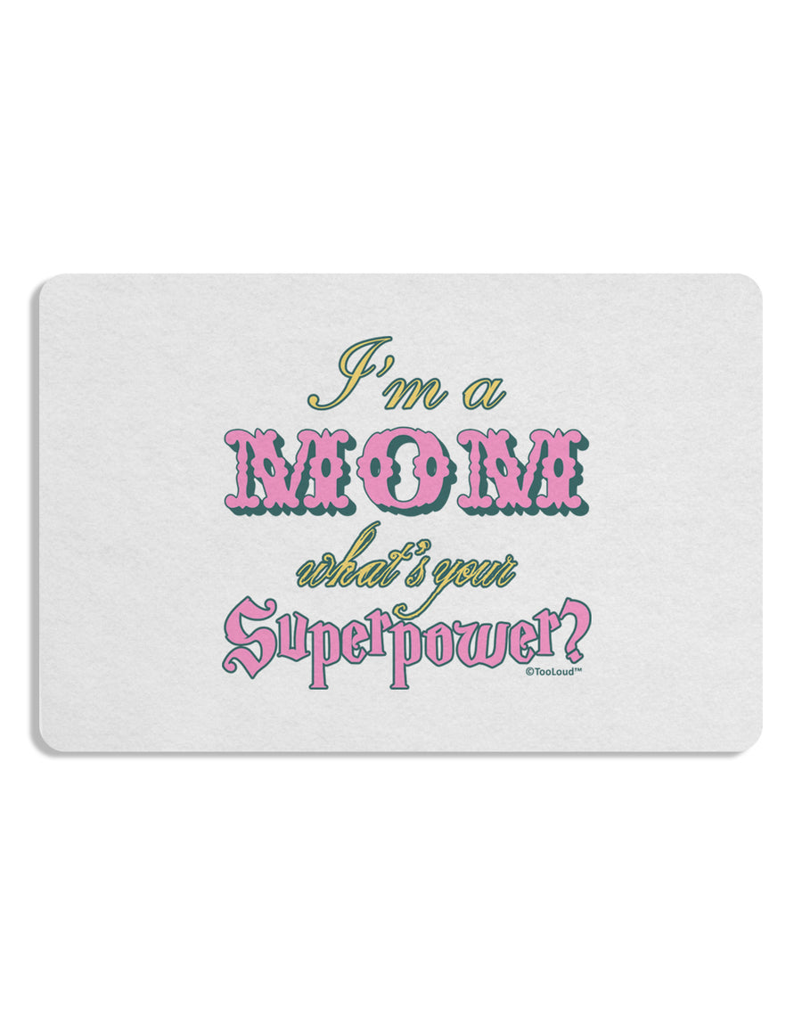 I'm a Mom - What's Your Superpower - Pink Placemat by TooLoud Set of 4 Placemats-Placemat-TooLoud-White-Davson Sales