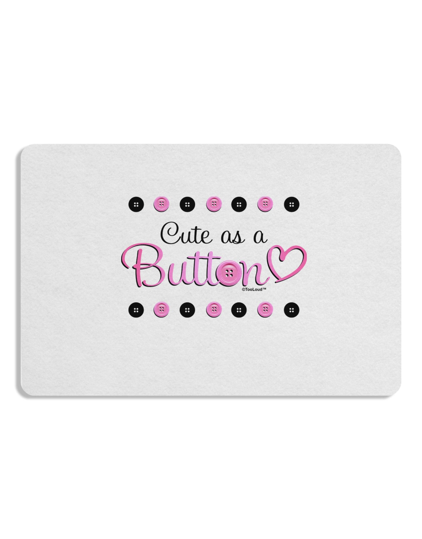 Cute As A Button Placemat Set of 4 Placemats-Placemat-TooLoud-White-Davson Sales