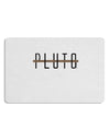 Planet Pluto Text Only Placemat by TooLoud Set of 4 Placemats-Placemat-TooLoud-White-Davson Sales