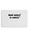 Good Lookin' Is Cookin' - Text 12 x 18 Placemat by TooLoud Set of 4 Placemats-Placemat-TooLoud-White-Davson Sales