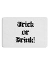 Trick or Drink - Halloween Funny 12 x 18 Placemat Set of 4 Placemats-Placemat-TooLoud-White-Davson Sales