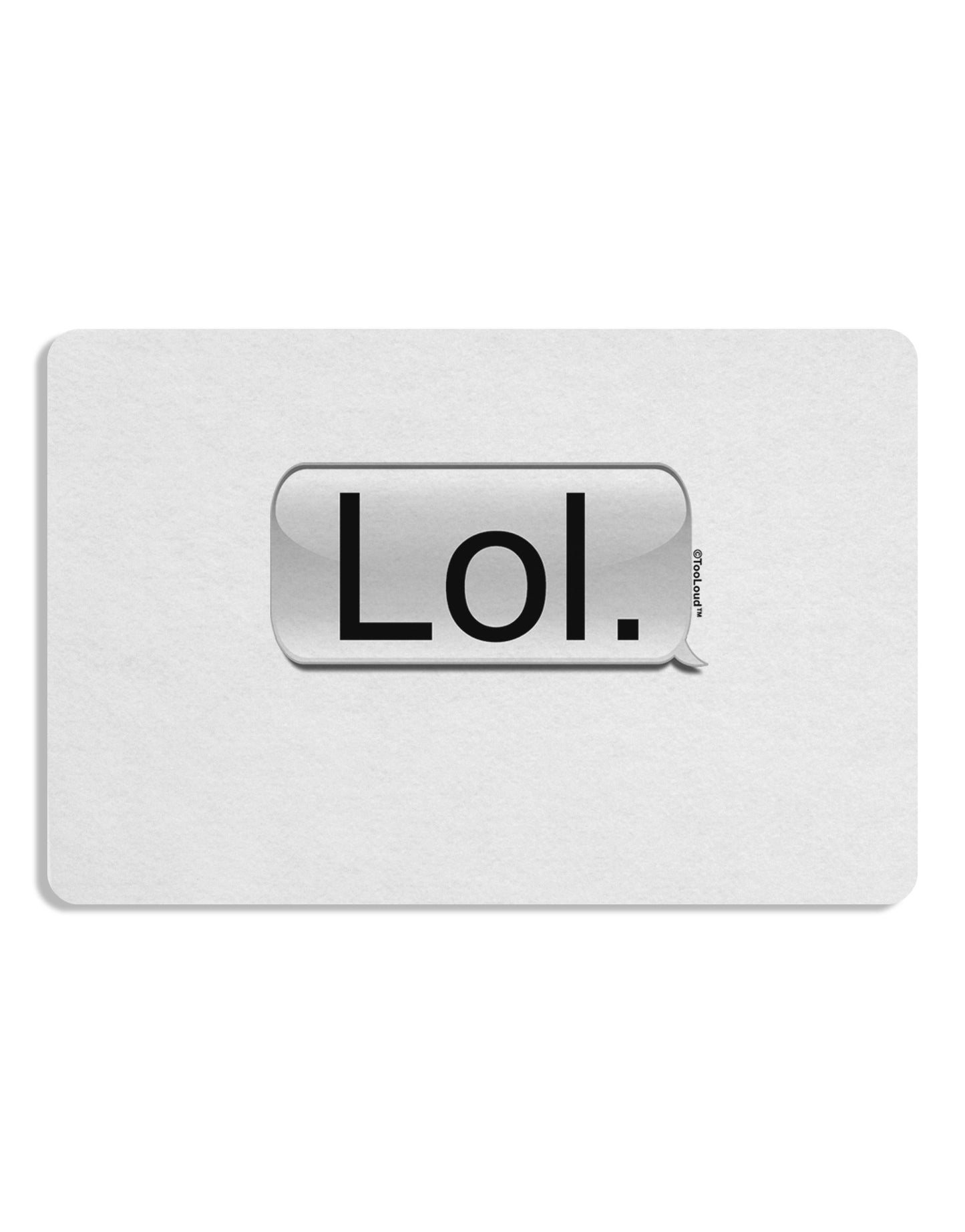 Lol Text Bubble Placemat Set of 4 Placemats-Placemat-TooLoud-White-Davson Sales