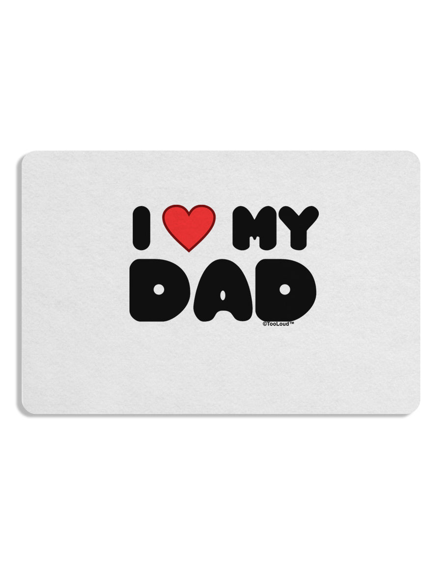 I Heart My Dad Placemat by TooLoud Set of 4 Placemats-Placemat-TooLoud-White-Davson Sales