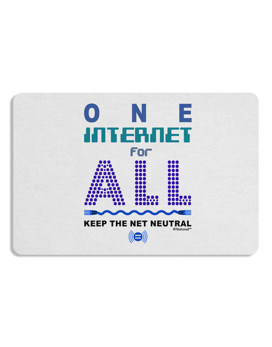 One Internet For All Keep The Net Neutral 12 x 18 Placemat Set of 4 Placemats-Placemat-TooLoud-White-Davson Sales