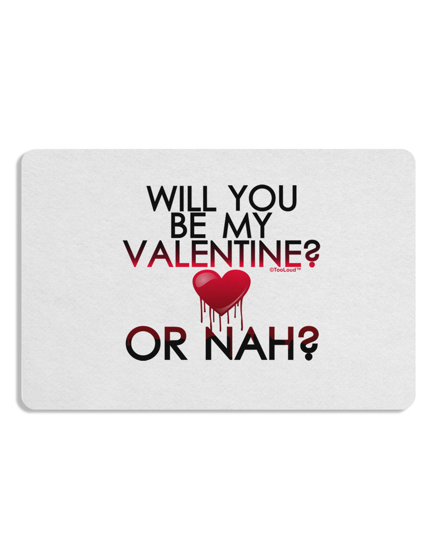 My Valentine or Nah Placemat Set of 4 Placemats-Placemat-TooLoud-White-Davson Sales