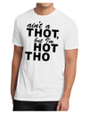 Ain't a THOT but I'm HOT THO Men's Sublimate Tee-TooLoud-White-Small-Davson Sales