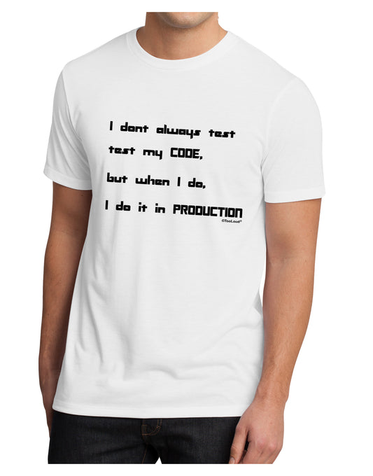 I Don't Always Test My Code Funny Quote Men's Sublimate Tee by TooLoud-Clothing-TooLoud-White-Small-Davson Sales