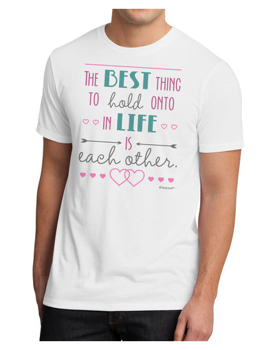 The Best Thing to Hold Onto in Life is Each Other - Color Men's Sublimate Tee-TooLoud-White-Small-Davson Sales