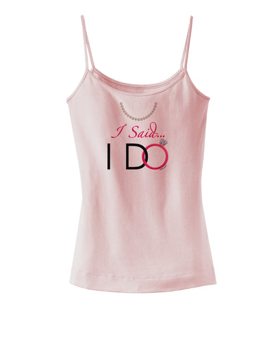 I Said I Do - Bride Spaghetti Strap Tank-Womens Spaghetti Strap Tanks-TooLoud-SoftPink-X-Small-Davson Sales