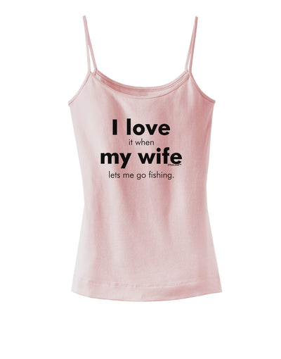 I Love My Wife - Fishing Spaghetti Strap Tank-Womens Spaghetti Strap Tanks-TooLoud-SoftPink-X-Small-Davson Sales