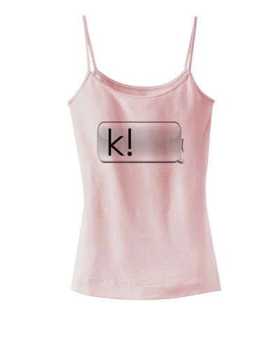 K Text Bubble Spaghetti Strap Tank-Womens Spaghetti Strap Tanks-TooLoud-SoftPink-X-Small-Davson Sales