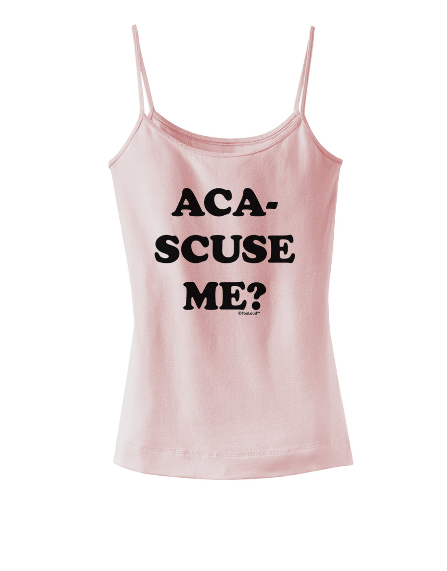 Aca-Scuse Me Spaghetti Strap Tank-Womens Spaghetti Strap Tanks-TooLoud-White-X-Small-Davson Sales